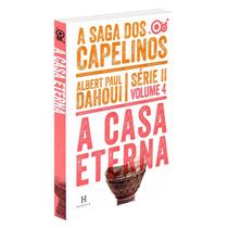 Casa Eterna (A) - A Saga dos Capelinos - Série II - Volume 4 - HERESIS