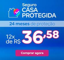 Casa Protegida 24 meses de Proteção - Magazine Luiza