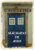 Casa velha - CLUBE DE AUTORES