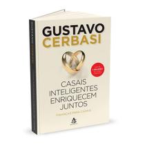 Casais Inteligentes Enriquecem Juntos, Finanças Para Casais, Com Sugestões Válidas Para Qualquer Fase do Relacionamento, Desde o Namoro Até as Bodas - Livro