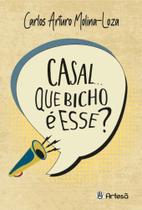Casal... Que Bicho É Esse