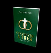 Casamento a Três Casamento a Três