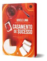 Casamento de Sucesso - 6 Atitudes Para Um Relacionamento Forte, Saudável e Duradouro