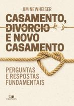 Casamento, divórcio e novo casamento: Perguntas e respostas fundamentais