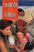Casamento e familia - EDITORA ARVORE DA VIDA Casamento e familia - EDITORA ARVORE DA VIDA