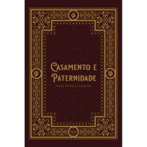 Casamento e Paternidade (Padre Thomas J. Gerrard) - Caritatem