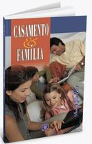 CASAMENTO FAMILIA - 4ª ED - ARVORE DA VIDA
