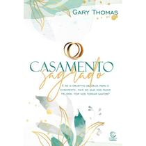 Casamento Sagrado Gary Thomas