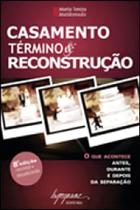 Casamento, Término & Reconstrução - 08Ed/09 Casamento, Término & Reconstrução - 08Ed/09