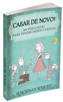 Casar de novo - h norman wright - CENTRAL GOSPEL Casar de novo - h norman wright - CENTRAL GOSPEL