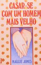 Casar-se com um homem mais velho Casar-se com um homem mais velho