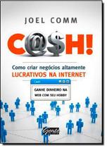 Cash! - Repensando O Papel Da Tecnologia Da Informacao Cash! - Repensando O Papel Da Tecnologia Da Informacao