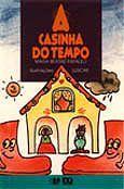 Casinha do Tempo, A - ATICA