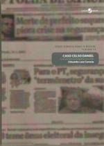 Caso Celso Daniel - O Jornalismo Investigativo Em Crise