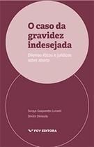 Caso da Gravidez Indesejada, O Caso da Gravidez Indesejada, O