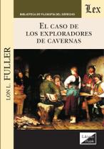 Caso de los exploradores de cavernas Caso de los exploradores de cavernas