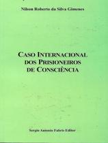 Caso internacional dos prisioneiros de consciência - 2022
