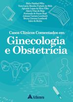 Casos Clínicos Comentados Em Ginecologia e Obstetrícia