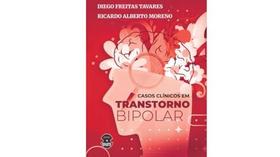 Casos Clínicos em Transtorno Bipolar - Editora Sparta