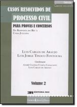 Casos resolvidos de processo civil - vol. 2 - col. casos concretos Casos resolvidos de processo civil - vol. 2 - col. casos concretos