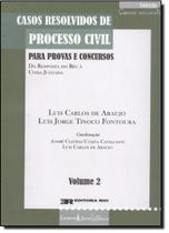 Casos resolvidos de processo civil - vol. 2 - col. casos concretos
