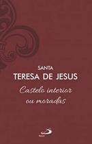 Castelo Interior Ou Moradas - PAULUS