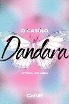 Casulo Dandara, O
