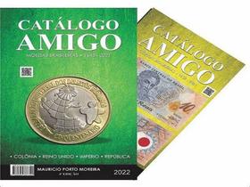 Catálogo Amigo Cédulas e Moedas Brasileiras 4ª Edição 2022 (2 em 1) - - Menno