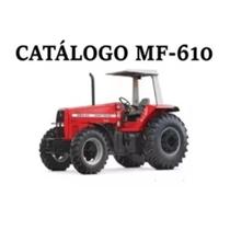 Catálogo De Peças Trator Massey Ferguson 610 PDF