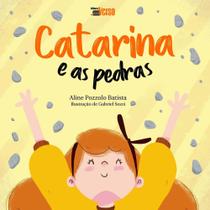 Catarina e As Pedras Catarina e As Pedras