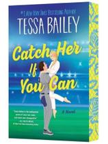 Catch her if you can