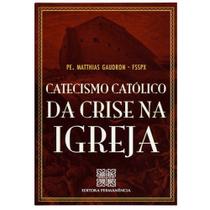 Catecismo Católico da Crise na Igreja - Pe. Matthias Gaudron, FSSPX - Permanência