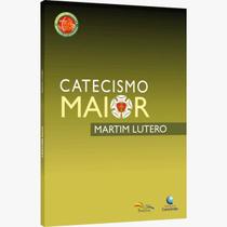 Catecismo Maior Martinho Lutero - SINODAL