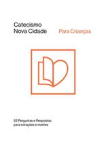 Catecismo Nova Cidade Para Crianças