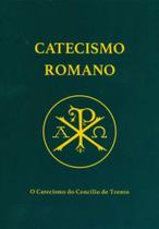 Catecismo romano - o catecismo do concilio de trento - CASTELA EDITORIAL