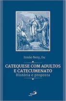 Catequese com adultos e catecumenato - PAULUS
