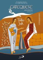 Catequese Com Adultos - Itinerario Ii - Catequese Com Adultos - Itinerario Ii -