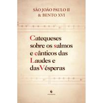 Catequeses sobre os salmos e cânticos das Laudes e das Véspe