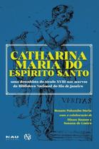 Catharina Maria do Espírito Santo Catharina Maria do Espírito Santo
