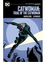 Catwoman - trail of the catwoman - dc compact comics edition