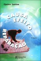 Causa Efeito Reparação - Novo Ser
