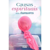 Causas Espirituais dos Tumores