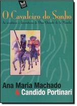 Cavaleiro do Sonho, O: As Aventuras e Desventuras de Dom Quixote de La Mancha - MERCURYO JOVEM