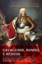 Cavaleiros, monges e médicos - HERCULES Cavaleiros, monges e médicos - HERCULES