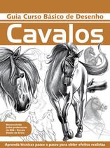 Cavalos - Curso Básico de Desenho