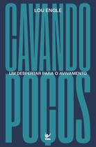Cavando Poços - Um Despertar Para O Avivamento