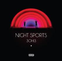 CD 3Oh3 Night Sports - Warner Music