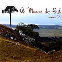 Cd - A Marca Do Sul - Vol - 12 Cd - A Marca Do Sul - Vol - 12