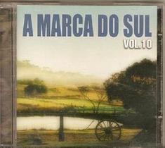 CD - A Marca Do Sul - Volume 10