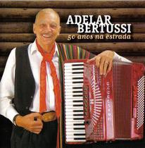 CD - Adelar Bertussi - 50 Anos de Estrada - ACIT